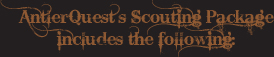 AntlerQuest's Scouting Package includes the following